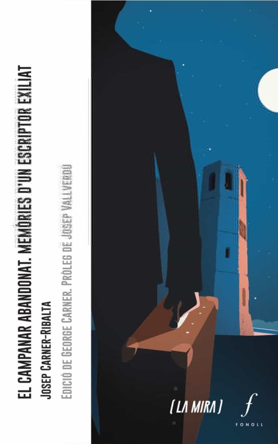 El Campanar Abandonat: Memories Dun Escriptor Exiliat
