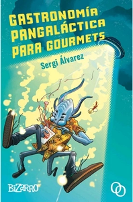Gastronomía Pangaláctica Para Gourmets