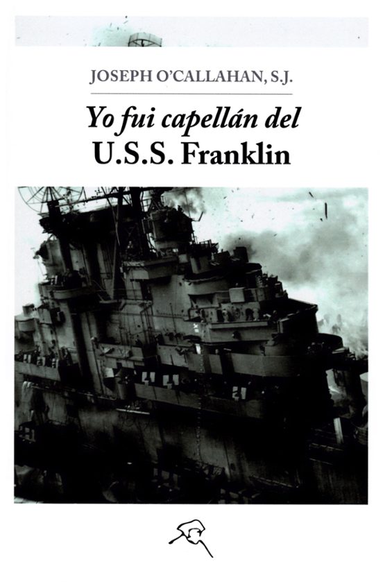 Yo Fui Capellán En El USS Franklin