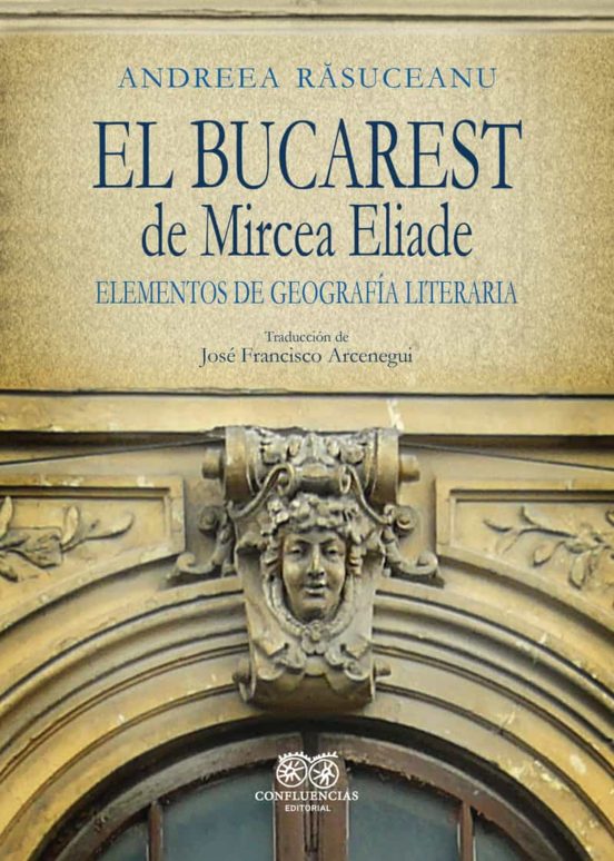El Bucarest De Mircea Eliade