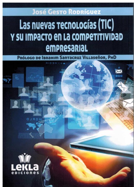 Las Nuevas Tecnologías Y Su Impacto En La Competitividad Empresarial