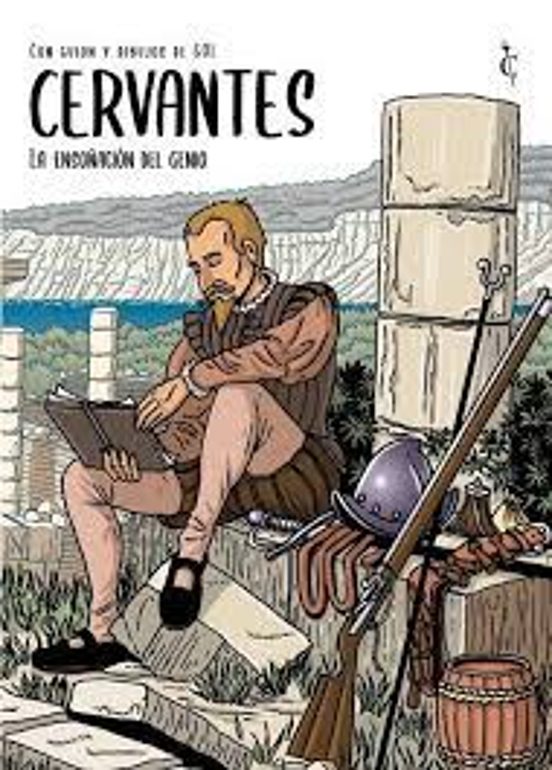 Cervantes. La Ensoñación Del Genio
