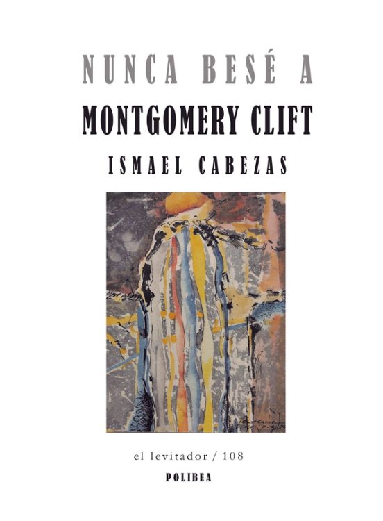 Nunca Besé A Montgomery Clift