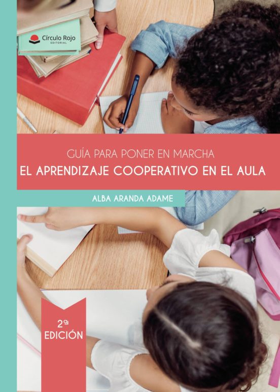 Guia Para Poner En Marcha El Aprendizaje Coperativo En El Aula