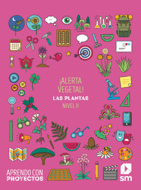 ¡Alerta Vegetal! 3º Educacion Primaria Aprendo con Proyectos Ed 2020
