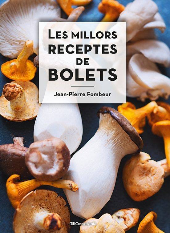 Les Millors Receptes De Bolets