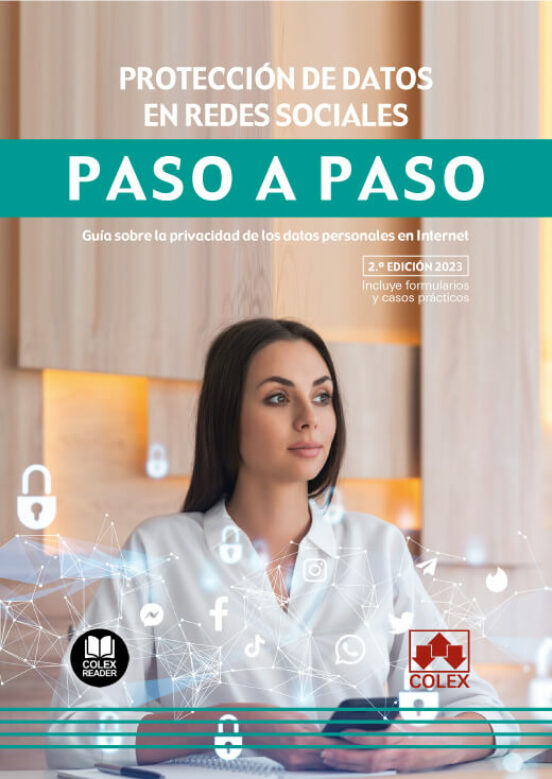Protección De Datos En Redes Sociales. Paso A Paso. Guía Sobre La Priv