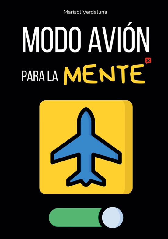 Modo Avión Para La Mente