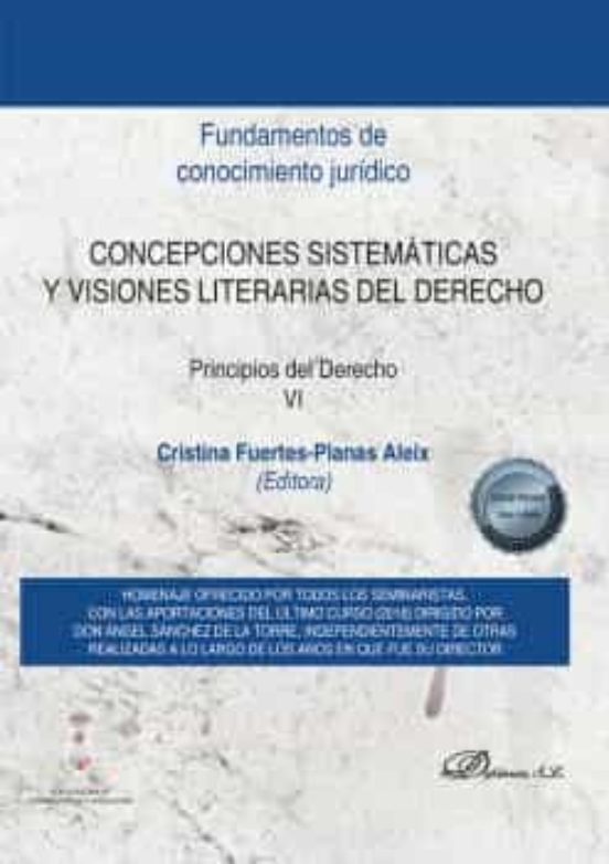 Concepciones Sistemáticas Y Visiones Literarias Del Derecho