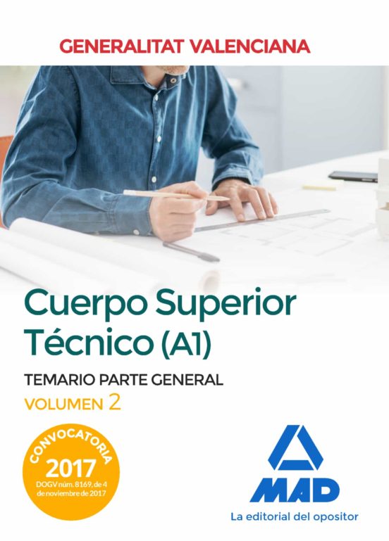 Cuerpo Superior Técnico De La Generalitat Valenciana . Temario Parte General Volumen 2