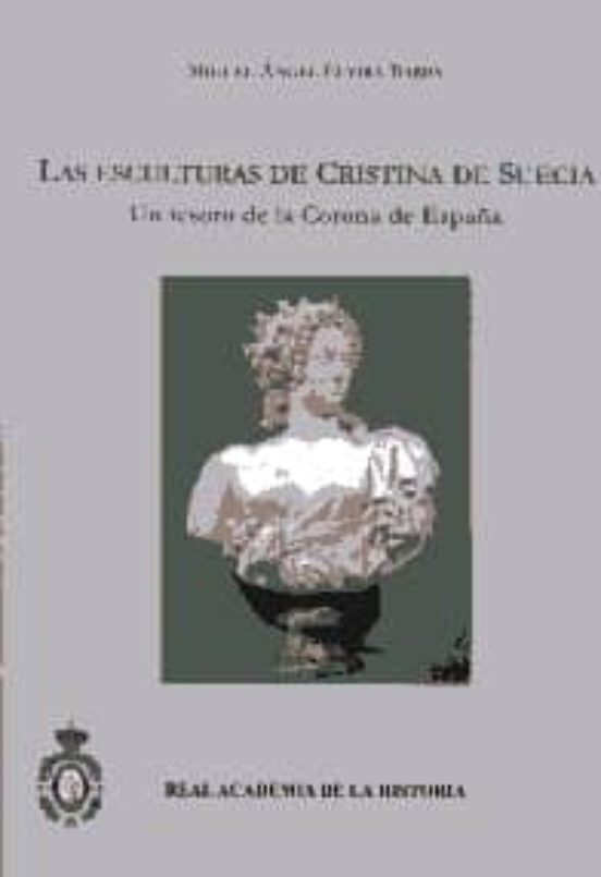 Las Esculturas De Cristina De Suecia. Un Tesoro De La Corona De España