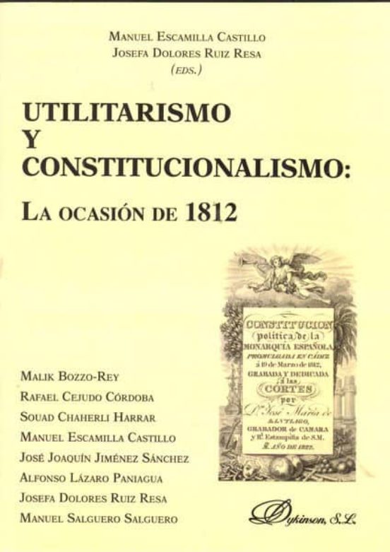 Utilitarismo Y Constitucionalismo. La Ocasión De 1812