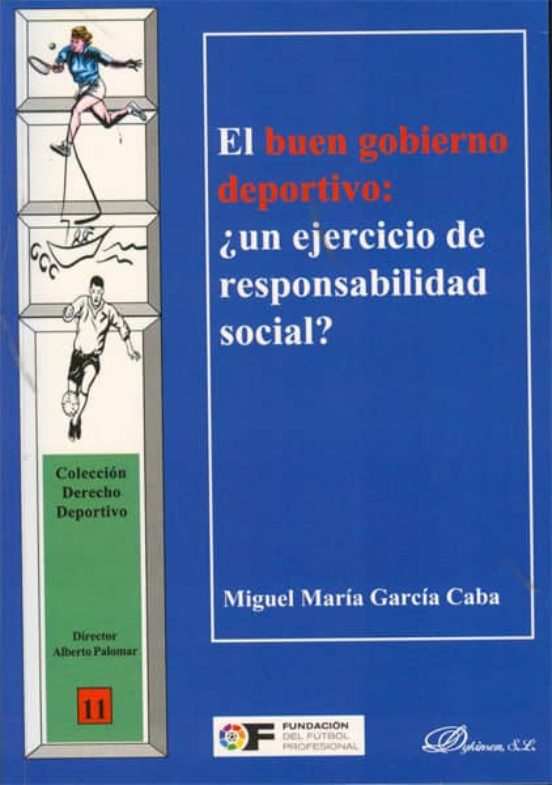 El Buen Gobierno Deportivo. ¿Un Ejercicio De Responsabilidad Social?