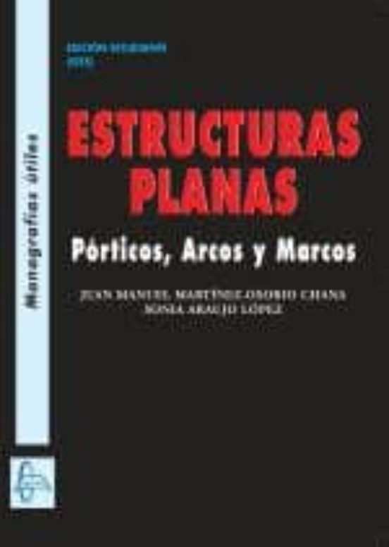 Estructura Planas: Porticos Arcos Y Marcos