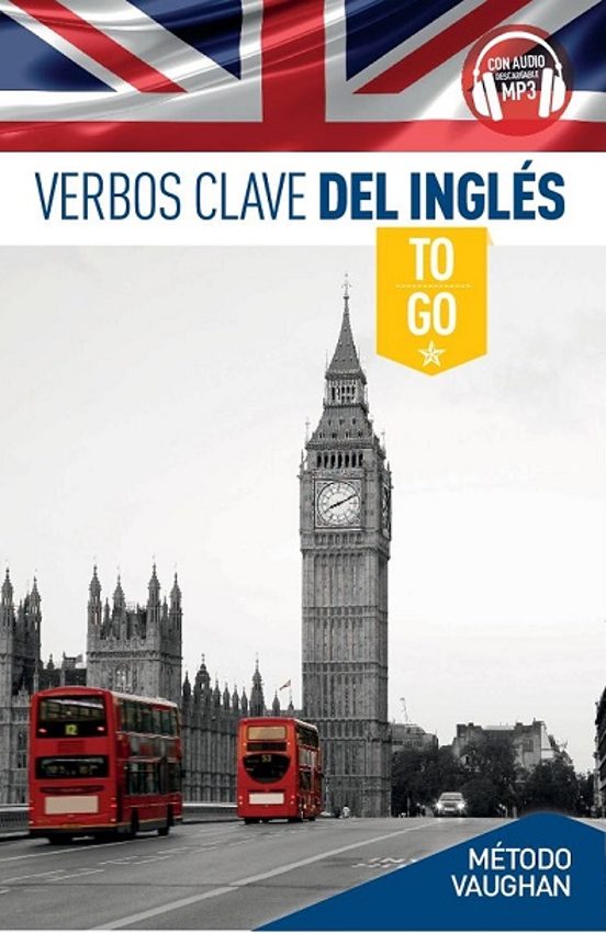 Verbos Clave Del Inglés: To Go