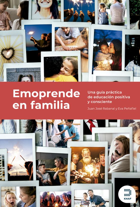 Emprende En Familia. Aprende Comprende Sorprende Y Emprende Con Emocio