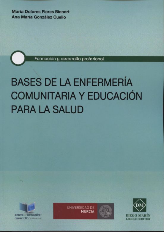 Bases De La Enfermería Comunitaria Y Educación Para La Salud