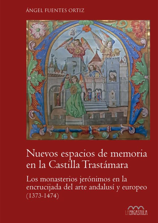 Nuevos Espacios De Memoria En La Castilla Trastámara