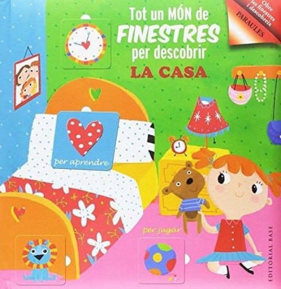 Tot Un Món De Finestres: La Casa