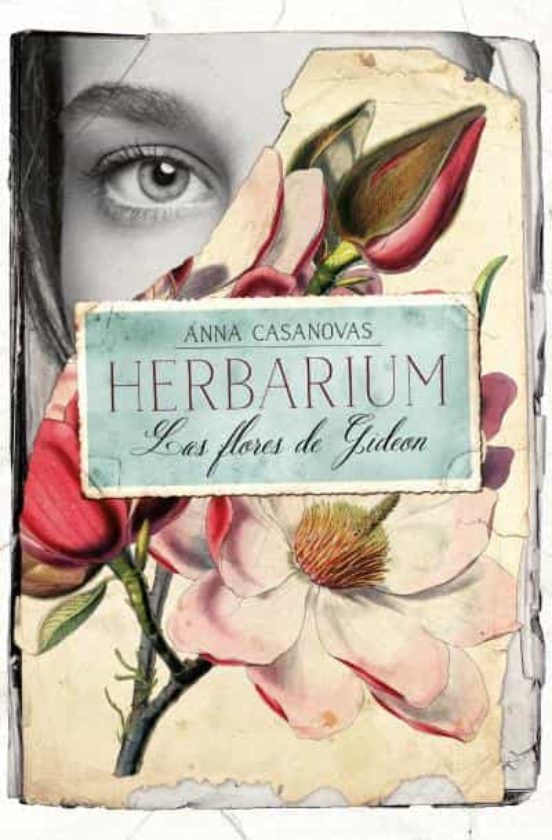Herbarium. Las Flores De Gideon