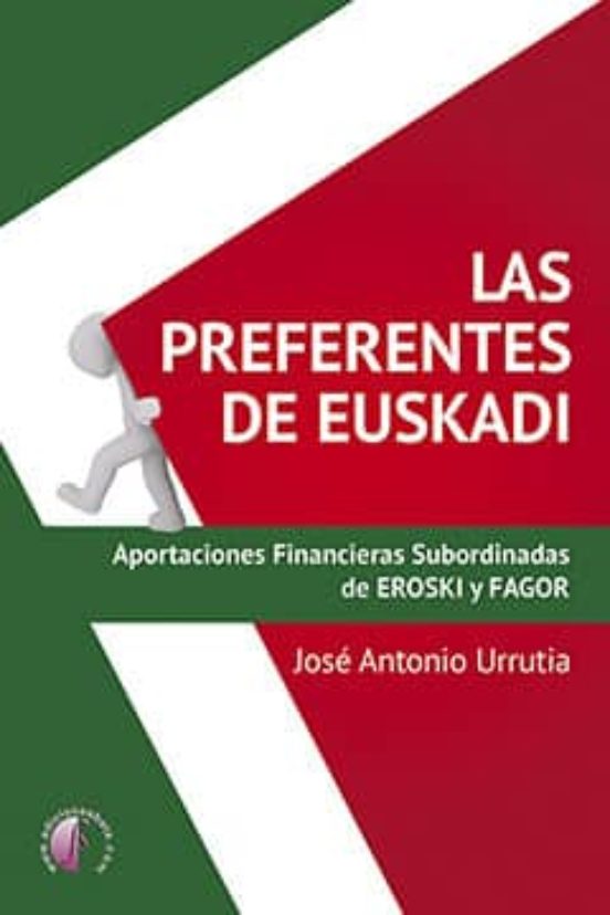 Las Preferentes De Euskadi. Aportaciones Financieras Subordinadas De E