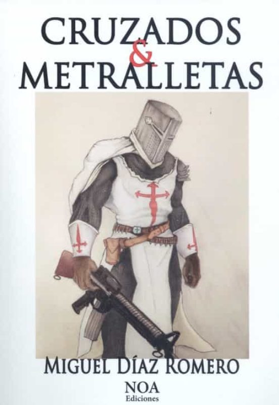 Cruzados Y Metralletas