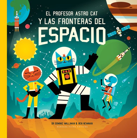 El Profesor Astro Cat Y Las Fronteras Del Espacio
