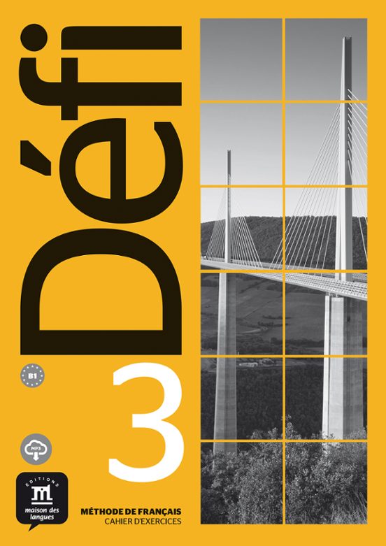 Défi 3. Cahier D’exercices. B1