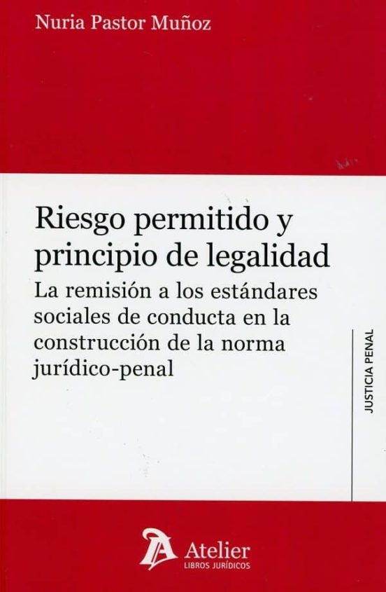 Riesgo Permitido Y Principio De Legalidad