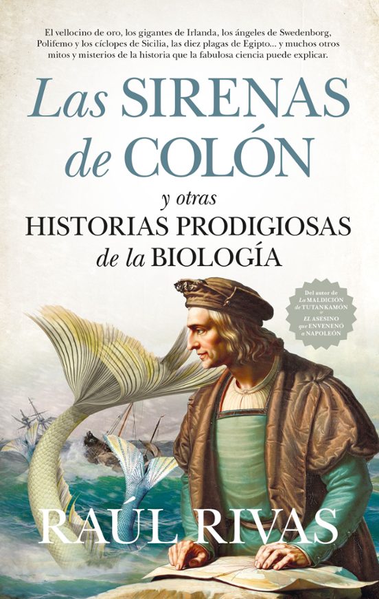 Las Sirenas De Colón Y Otras Historias Prodigiosas De La Biología