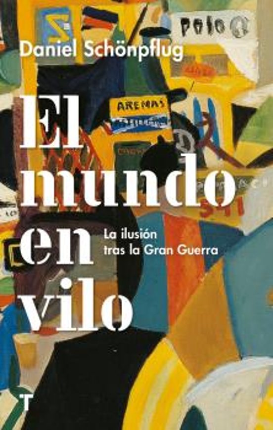 El Mundo En Vilo: La Ilusion Tras La Gran Guerra