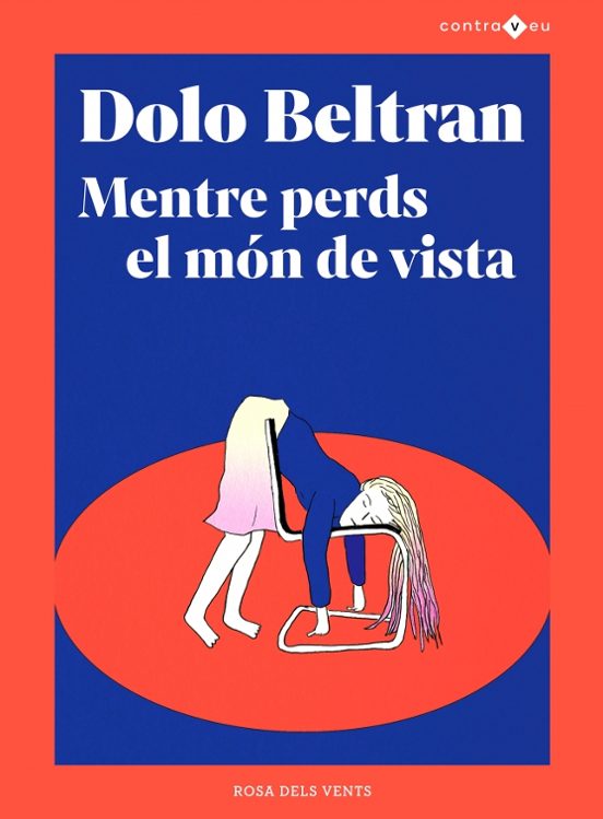 Mentre Perds El Món De Vista