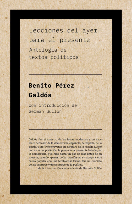 Lecciones Del Ayer Para El Presente: Antologia De Textos Politicos