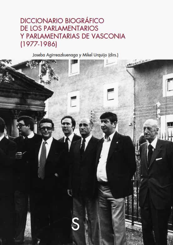 Diccionario Biografico de los Parlamentarios y Paralamentarias de Vasc