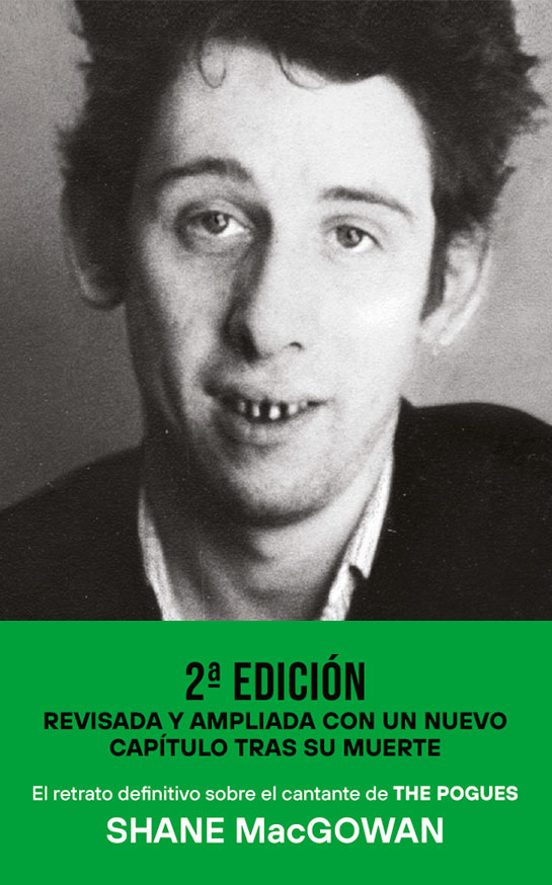 Una furiosa devoción: la biografía autorizada de Shane MacGowan
