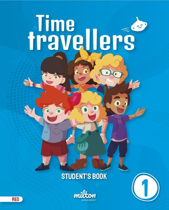 Time Travellers 1 Red Print Student S Book English 1º Primaria