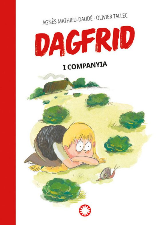 Dagfrid 3: Dagfrid I Companyia