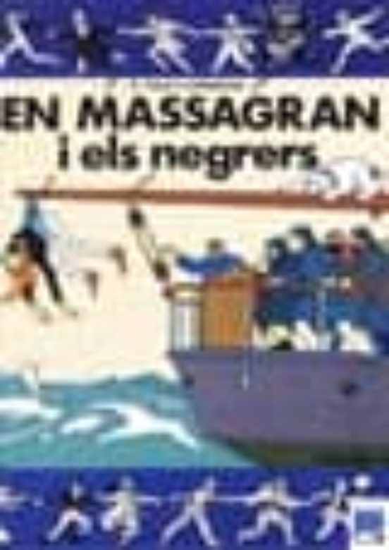 En Massagran I Els Negrers