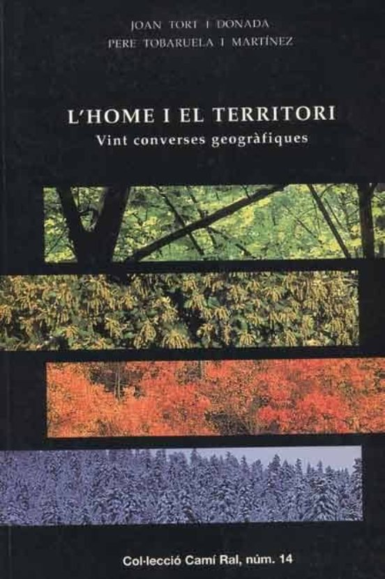 L Home I El Territori: Vint Converses Geografiques