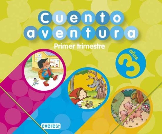 Cuentoaventura 3 Años. Primer Trimestre