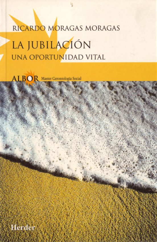 La Jubilacion: Una Oportunidad Vital