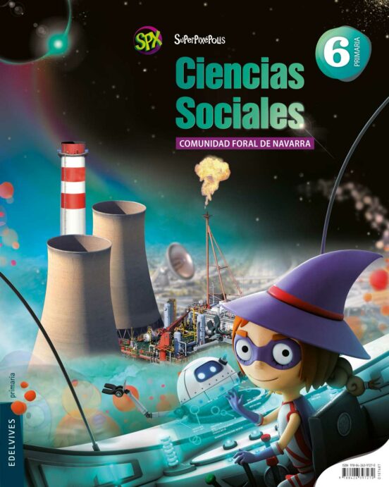 Ciencias Sociales 6º Educacion Primaria Proyecto Superpixépolis Navarr