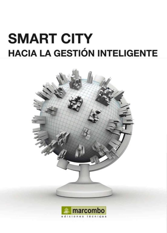 Smart City: Hacía La Gestión Inteligente