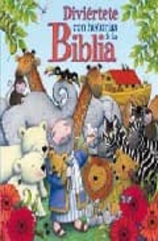 Diviertete Con Historias De La Biblia