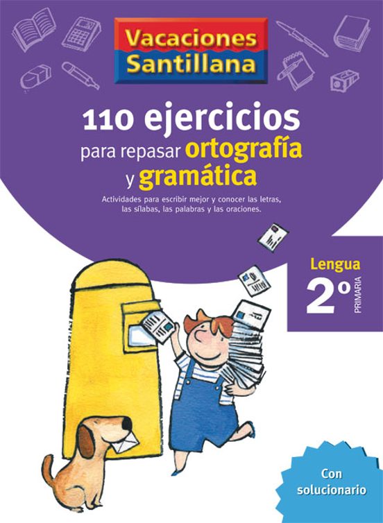 Vacaciones Gramatica Y Ortografia 2º Educacion Primaria