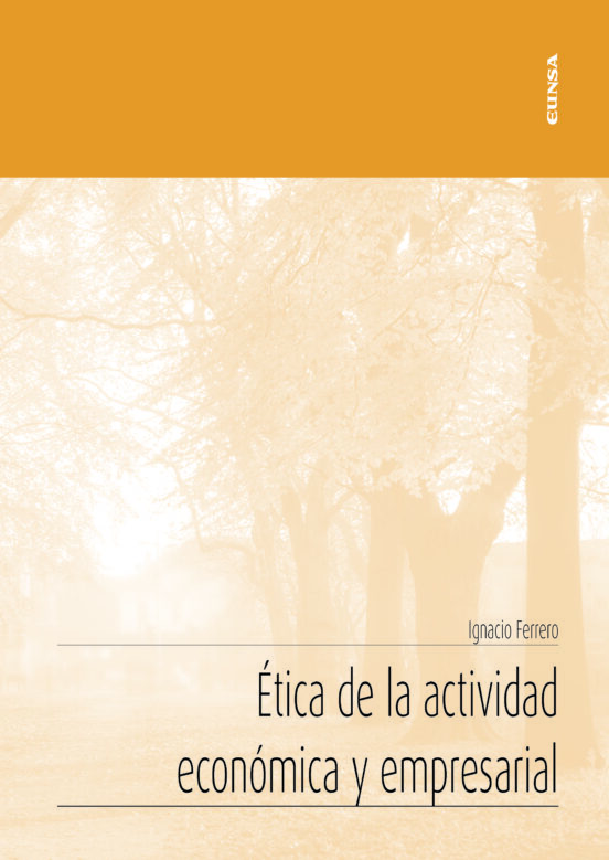 Ética De La Actividad Económica Y Empresarial