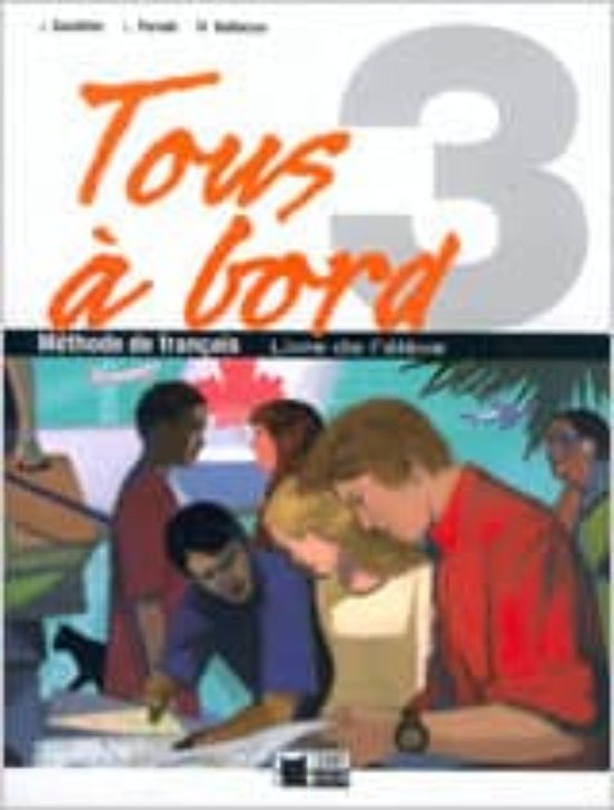 Tous À Bord 3. Livre de L Élève