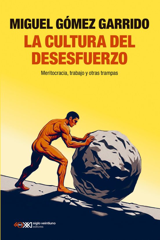 La Cultura del Desesfuerzo