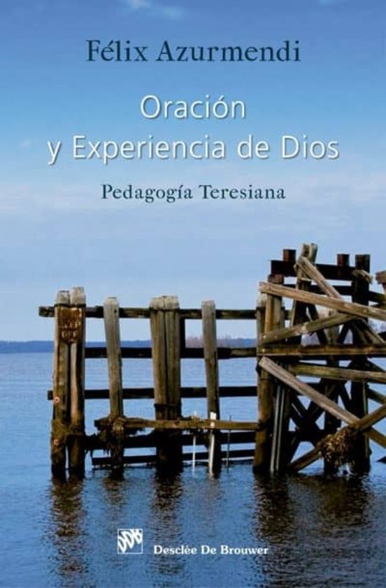 Oración Y Experiencia De Dios. Pedagogía Teresiana