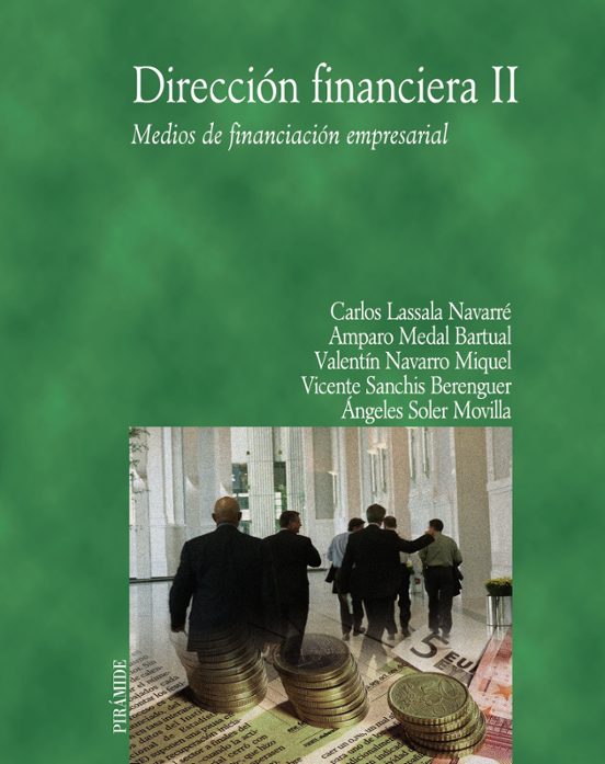 Direccion Financiera Ii: Medios De Financiacion Empresarial